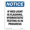Signmission OSHA Notice, 5" Height, If Red Light Is Flashing Hydrostatic Sign, 5" X 3.5", Portrait OS-NS-D-35-V-13609 - alternate 1